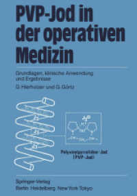 Pvp-Jod in Der Operativen Medizin : Grundlagen, Klinische Anwendung Und Ergebnisse （Reprint）