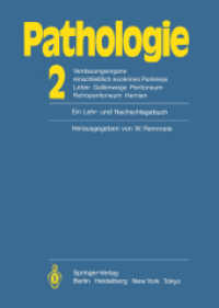 Pathologie: Ein Lehr- und Nachschlagebuch : 2 Verdauungsorgane einschließlich exokrines Pankreas Leber Gallenwege Peritoneum Retroperitoneum Hernien （2011. viii, 886 S. VIII, 886 S. 297 mm）