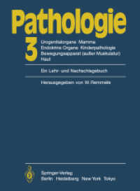 Pathologie : 3 Urogenitalorgane, Mamma, Endokrine Organe, Kinderpathologie, Bewegungsapparat (außer Muskulatur), Haut （2011. x, 946 S. X, 946 S. 280 mm）