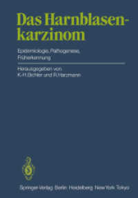 Das Harnblasenkarzinom : Epidemiologie, Pathogenese, Fruherkennung （Reprint）