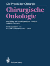 Chirurgische Onkologie : Histologie Und Stadiengerechte Therapie Maligner Tumoren (Die Praxis der Chirurgie) （Reprint）