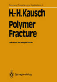 Polymer Fracture (Polymers - Properties and Applications) 〈2〉 （2ND）