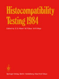Histocompatibility Testing 1984 : Report on the Ninth International Histocompatibility Workshop and Conference Held in Munich, West Germany, May 611, （Reprint）