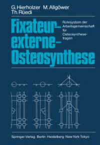 Fixateur-Externe-Osteosynthese : Rohrsystem Der Arbeitsgemeinschaft Fur Osteosynthesefragen （Reprint）
