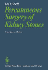 Percutaneous Surgery of Kidney Stones : Techniques and Tactics （Reprint）