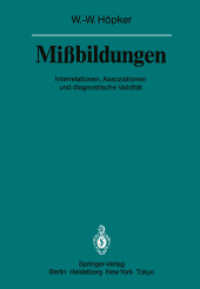 Missbildungen : Interrelationen, Assoziationen Und Diagnostische Validitat (Veroffentlichungen aus der Forschungsstelle fur Theoretische Pathologie de （Reprint）