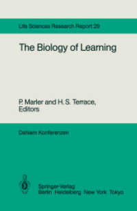 The Biology of Learning : Report of the Dahlem Workshop on the Biology of Learning Berlin, 1983, October 2328 (Dahlem Workshop Report / Life Sciences （Reprint）