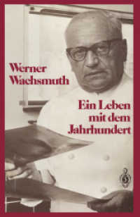 Ein Leben mit dem Jahrhundert （2012. 248 S. 248 S. 43 Abb. 203 mm）