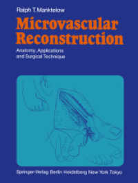 Microvascular Reconstruction : Anatomy, Applications and Surgical Technique （Reprint）