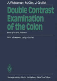 Double Contrast Examination of the Colon : Principles and Practice （Reprint）