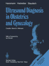 Ultrasound Diagnosis in Obstetrics and Gynecology （Softcover reprint of the original 1st ed. 1986. 2011. xviii, 495 S. XV）