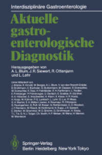 Aktuelle gastroenterologische Diagnostik (Interdisziplinäre Gastroenterologie) （Softcover reprint of the original 1st ed. 1985. 2011. xiv, 604 S. XIV,）