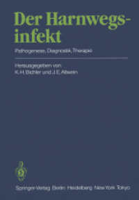 Der Harnwegsinfekt : Pathogenese, Diagnostik, Therapie （Reprint）