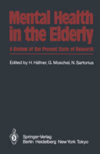 Mental Health in the Elderly : A Review of the Present State of Research （Reprint）