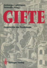 Gifte : Geschichte der Toxikologie （Softcover reprint of the original 1st ed. 1988. 2011. xi, 351 S. XI, 3）