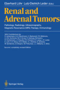 Renal and Adrenal Tumors : Pathology, Radiology, Ultrasonography, Magnetic Resonance (Mri), Therapy, Immunology （2 Reprint）