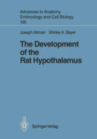 The Development of the Rat Hypothalamus (Advances in Anatomy, Embryology and Cell Biology) （Reprint）