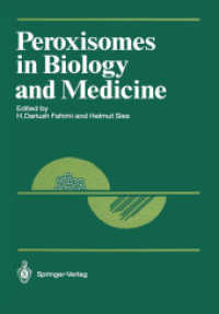 Peroxisomes in Biology and Medicine (Proceedings in Life Sciences) （Reprint）