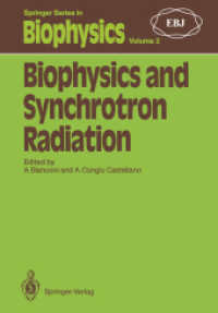 Biophysics and Synchrotron Radiation (Springer Series in Biophysics) 〈2〉