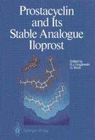 Prostacyclin and Its Stable Analogue Iloprost （Softcover reprint of the original 1st ed. 1987. 2012. XV, 314 S. 48 Ta）
