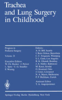 Trachea and Lung Surgery in Childhood (Progress in Pediatric Surgery) （Reprint）