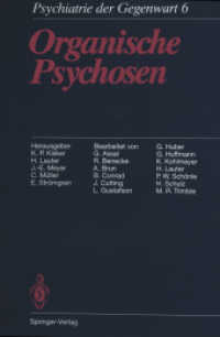 Organische Psychosen (Psychiatrie der Gegenwart 6) （3. Aufl. 2014. x, 454 S. X, 454 S. 8 Abb. 244 mm）