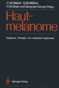 Hautmelanome : Diagnose, Therapie und weltweite Ergebnisse （Softcover reprint of the original 1st ed. 1988. 2011. xxvi, 471 S. XXV）