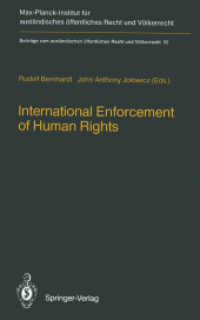 International Enforcement of Human Rights : Reports Submitted to the Colloquium of the International Association of Legal Science, Heidelberg, 28 - 30 （Reprint）