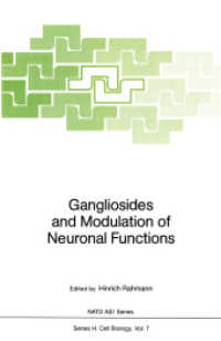 Gangliosides and Modulation of Neuronal Functions (NATO Asi Series (Closed) / NATO Asi Subseries H: (Closed)) 〈7〉