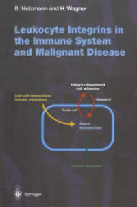 Leukocyte Integrins in the Immune System and Malignant Disease (Current Topics in Microbiology and Immunology) （Reprint）