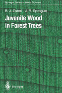 Juvenile Wood in Forest Trees (Springer Series in Wood Science) （Reprint）