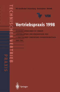 Vertriebspraxis 1998 : Kunden Sprechen Zu Ihren Lieferanten: Die Ergebnisse Des 1. Deutschen Vertriebsingenieurtages Des Vdi (Vdi-buch / Praxis Des Te （Reprint）
