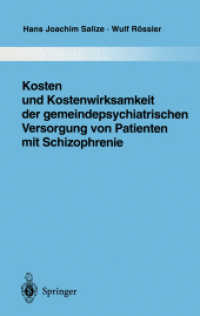 Kosten Und Kostenwirksamkeit Der Gemeindepsychiatrischen Versorgung Von Patienten Mit Schizophrenie (Monographien aus dem Gesamtgebiete der Psychiatri （Reprint）