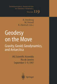 Geodesy on the Move : Gravity, Geoid, Geodynamics and Antarctica (International Association of Geodesy Symposia) （Reprint）