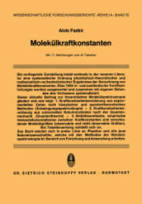 Molekülkraftkonstanten : Zur Theorie und Berechnung der Konstanten der Potentiellen Energie der Moleküle (Wissenschaftliche Forschungsberichte .75) （Softcover reprint of the original 1st ed. 1976. 2013. xix, 324 S. XIX,）