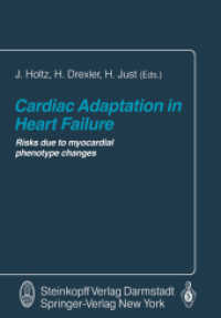 Cardiac Adaptation in Heart Failure : Risks due to myocardial phenotype changes （Softcover reprint of the original 1st ed. 1992. 2011. viii, 206 S. VII）
