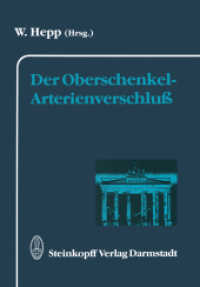 Der Oberschenkel-Arterienverschluß (Berliner Gefäßchirurgische Reihe 5) （Softcover reprint of the original 1st ed. 1993. 2011. xiv, 249 S. XIV,）