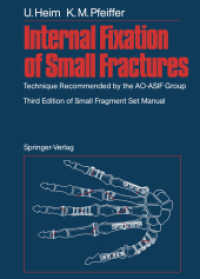 Internal Fixation of Small Fractures : Technique Recommended by the Aoasif Group （3 Reprint）