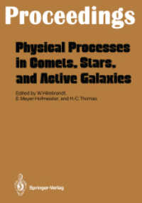 Physical Processes in Comets, Stars and Active Galaxies : Proceedings of a Workshop, Held at Ringberg Castle, Tegernsee, May 26-27, 1986 （Softcover reprint of the original 1st ed. 1987. 2011. viii, 196 S. VII）