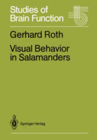 Visual Behavior in Salamanders (Studies of Brain Function .14) （Softcover reprint of the original 1st ed. 1987. 2011. xi, 301 S. XI, 3）