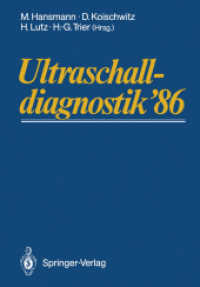 Ultraschalldiagnostik 86 : Drei-Länder-Treffen Bonn. 10. Gemeinsame Tagung der deutschsprachigen Gesellschaften für Ultraschall in der Medizin （Softcover reprint of the original 1st ed. 1987. 2011. xix, 779 S. XIX,）