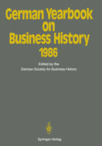 German Yearbook on Business History 1986 (German Yearbook on Business History .1986) （Softcover reprint of the original 1st ed. 1987. 2012. viii, 168 S. VII）
