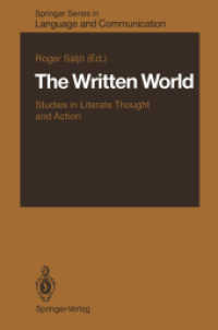 The Written World : Studies in Literate Thought and Action (Springer Series in Language and Communication) （Reprint）