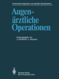 Augenärztliche Operationen, 2 Tle. (Kirschnersche allgemeine und spezielle Operationslehre 4 / 1) （3. Aufl. 2014. xxii, 1462 S. XXII, 1462 S. 1964 Abb. In 2 Bänden,）