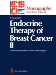 Endocrine Therapy of Breast Cancer : Current Developments and New Methodologies (ESO Monographs .) （Softcover reprint of the original 1st ed. 1987. 2012. VII, 65 S.）