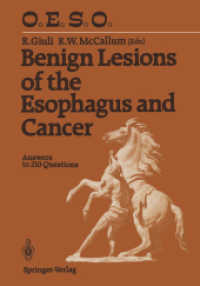 Benign Lesions of the Esophagus and Cancer : Answers to 210 Questions