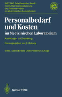 Personalbedarf und Kosten im medizinischen Laboratorium : Anleitungen zur Ermittlung (INSTAND-Schriftenreihe) （3. Aufl.）