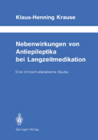 Nebenwirkungen Von Antiepileptika Bei Langzeitmedikation : Eine Klinischstatistische Studie (Schriftenreihe Neurologie Neurology Series) （Reprint）