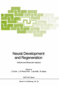 Neural Development and Regeneration : Cellular and Molecular Aspects (NATO Asi Series (Closed) / NATO Asi Subseries H: (Closed)) （Reprint）