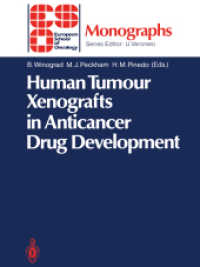 Human Tumour Xenografts in Anticancer Drug Development (Eso Monographs) （Reprint）
